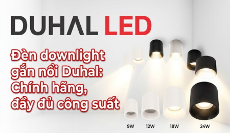 Đèn downlight gắn nổi Duhal: Chính hãng, đầy đủ công suất
