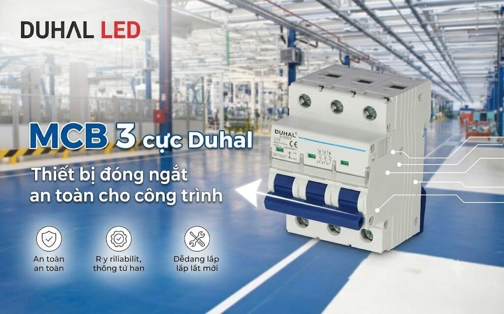 MCB 3 cực Duhal, thiết bị đóng ngắt an toàn cho công trình
